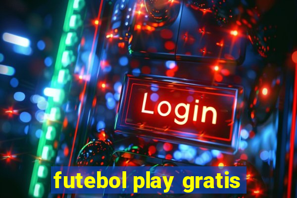 futebol play gratis