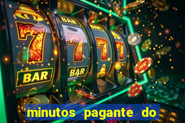 minutos pagante do fortune tiger