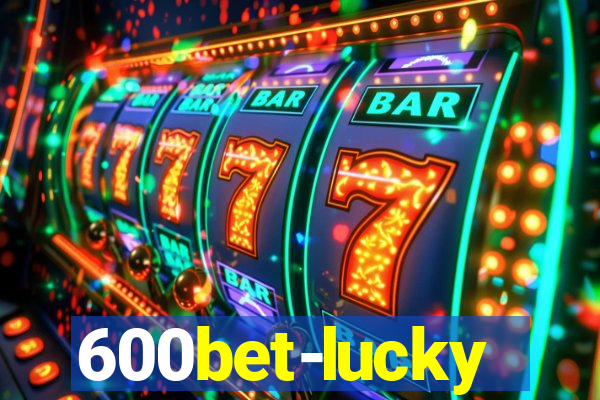 600bet-lucky