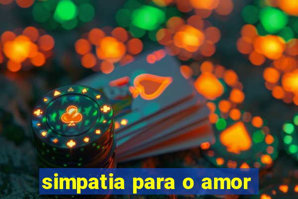 simpatia para o amor