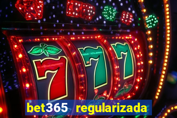 bet365 regularizada no brasil