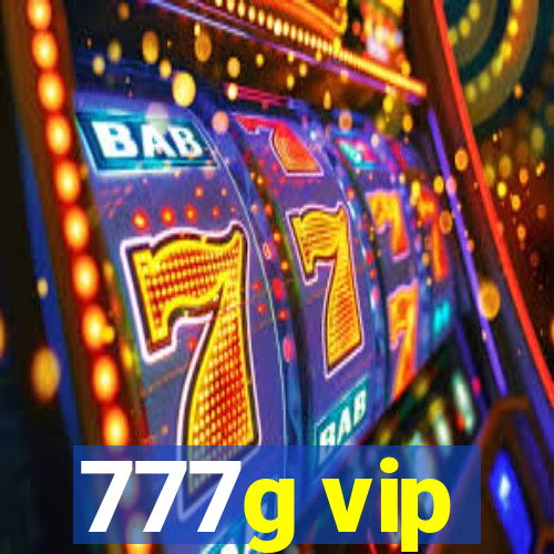 777g vip