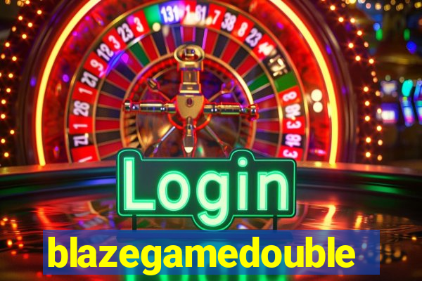 blazegamedouble