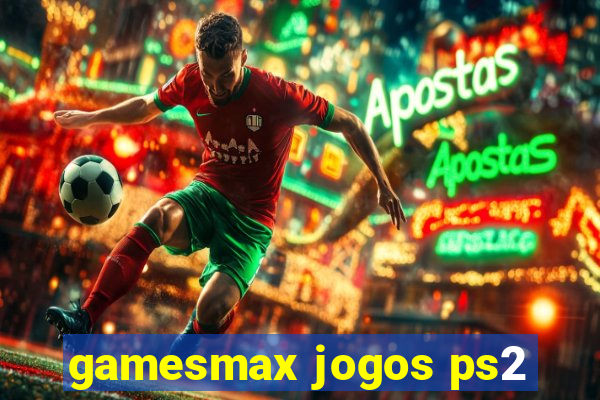 gamesmax jogos ps2