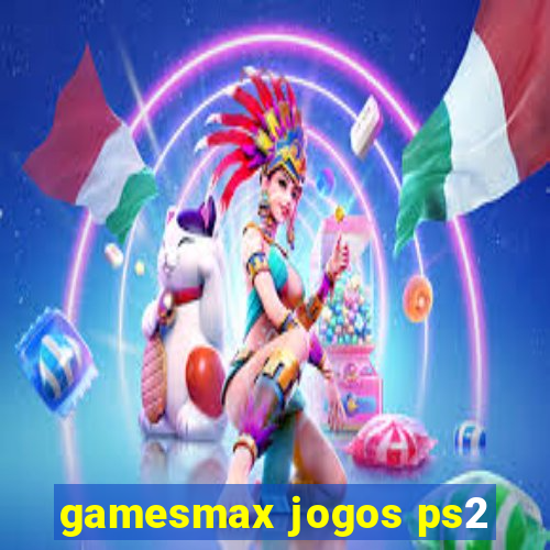 gamesmax jogos ps2