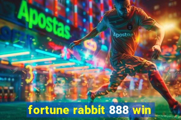 fortune rabbit 888 win