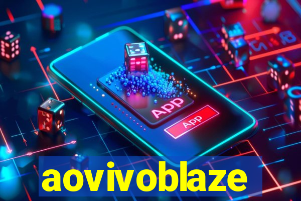 aovivoblaze