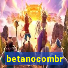 betanocombr