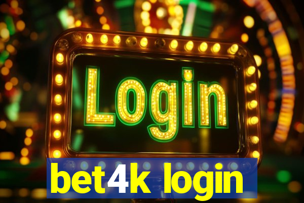 bet4k login