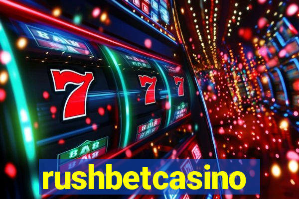 rushbetcasino