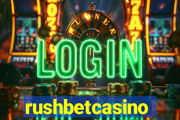 rushbetcasino