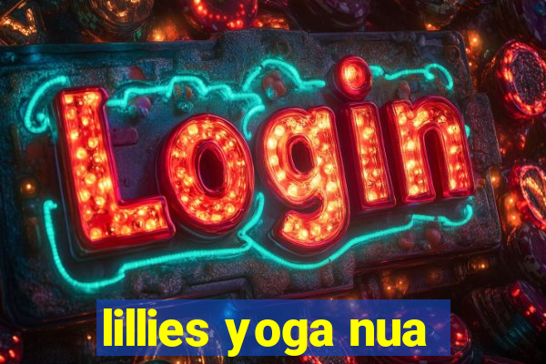 lillies yoga nua