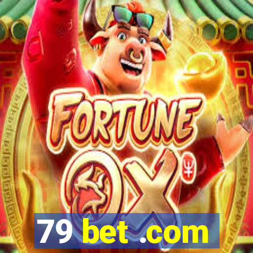 79 bet .com