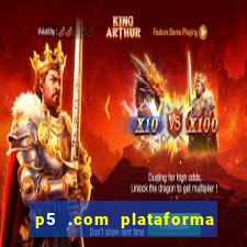 p5 .com plataforma de jogos