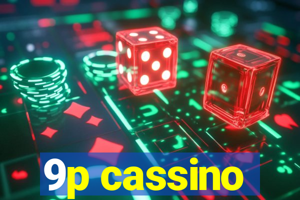 9p cassino