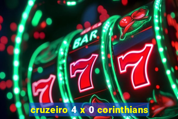 cruzeiro 4 x 0 corinthians