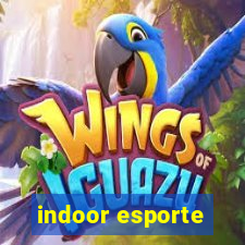 indoor esporte