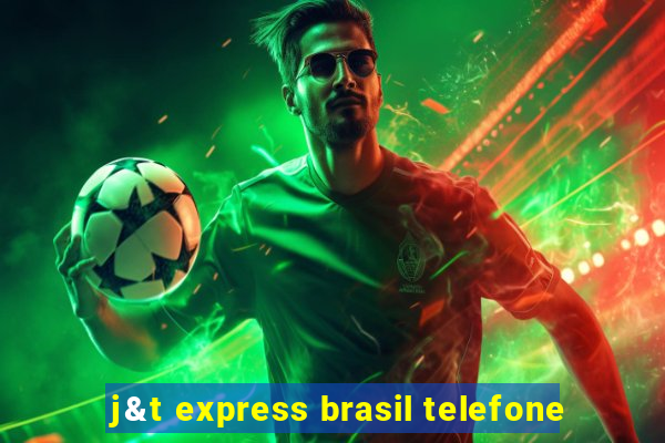 j&t express brasil telefone