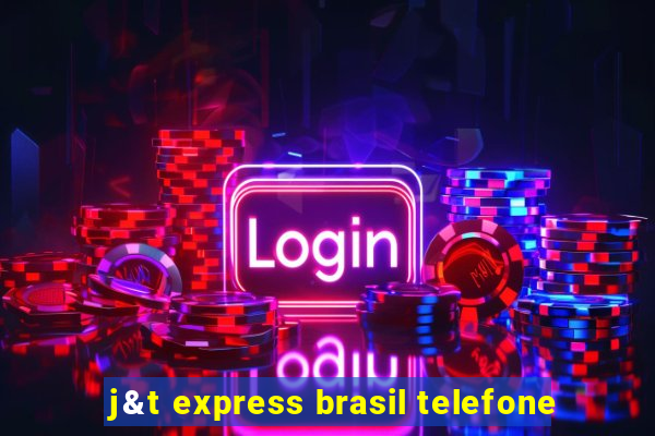 j&t express brasil telefone