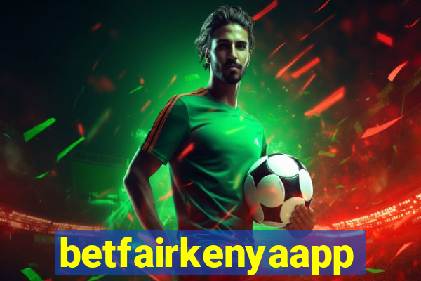 betfairkenyaapp