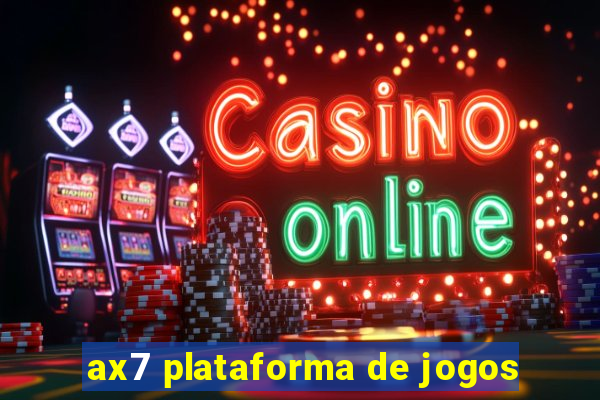 ax7 plataforma de jogos