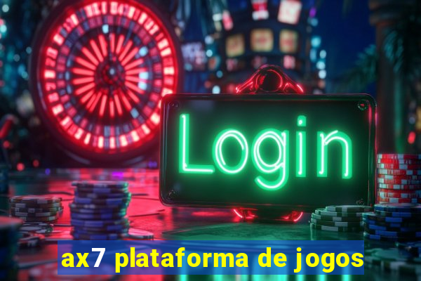 ax7 plataforma de jogos