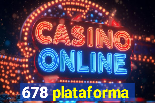 678 plataforma