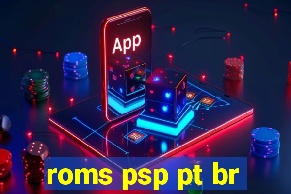 roms psp pt br