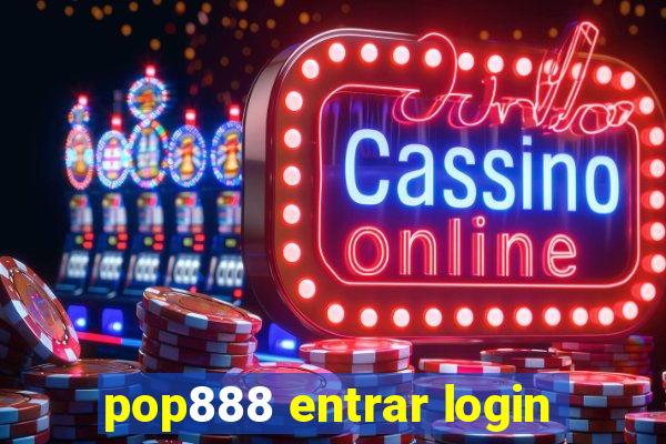 pop888 entrar login