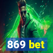 869 bet