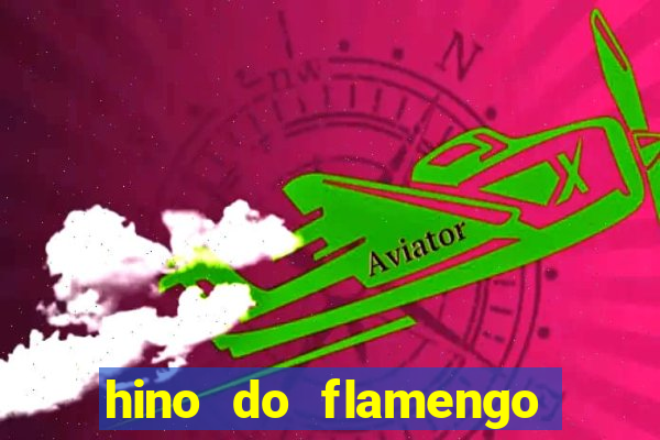 hino do flamengo para toque de celular