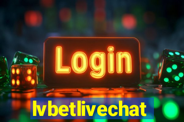 lvbetlivechat