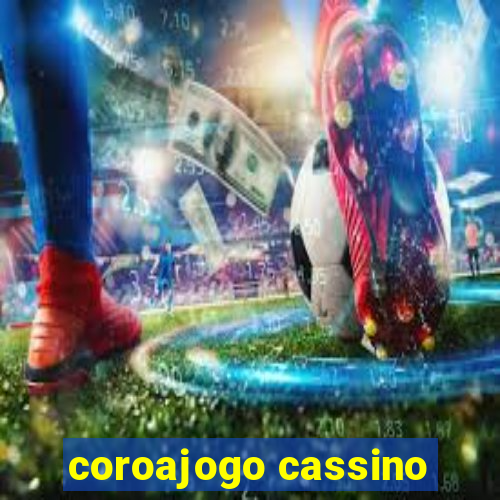 coroajogo cassino