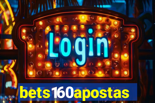 bets160apostas