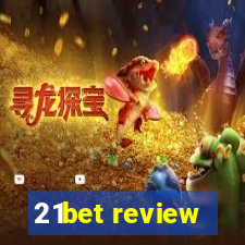 21bet review