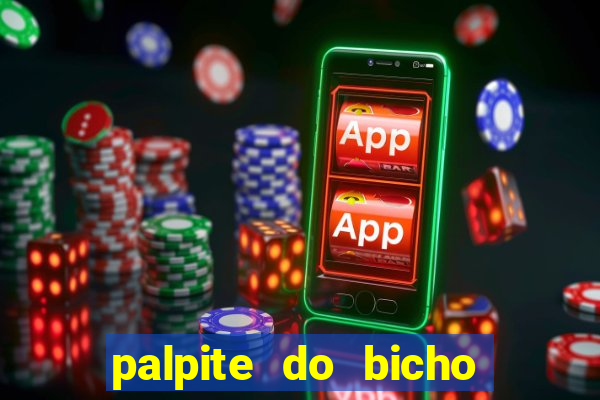 palpite do bicho deu no poste