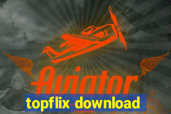 topflix download