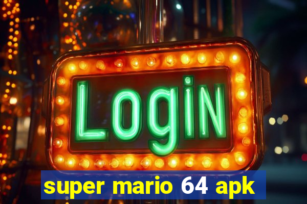 super mario 64 apk