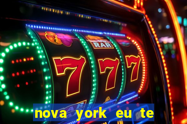 nova york eu te amo download