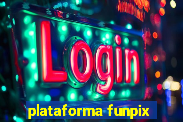 plataforma funpix