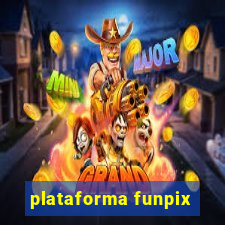 plataforma funpix