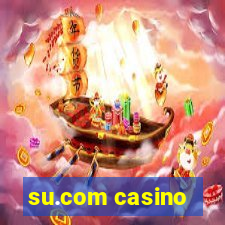 su.com casino