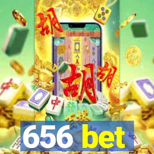 656 bet