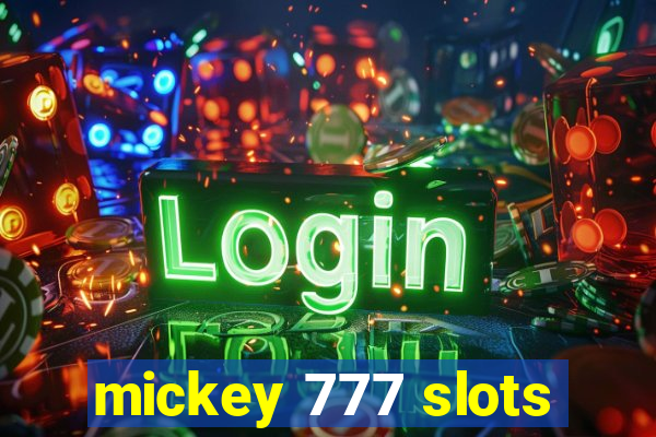 mickey 777 slots