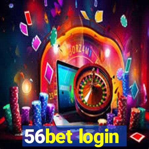 56bet login