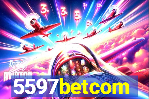 5597betcom