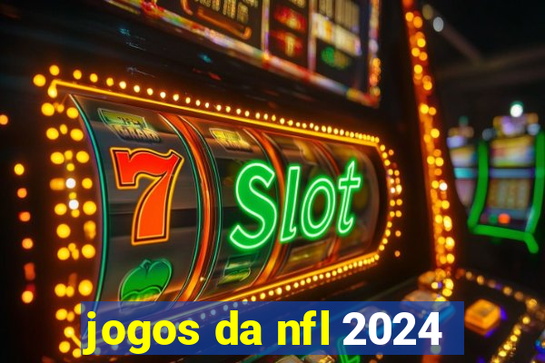 jogos da nfl 2024