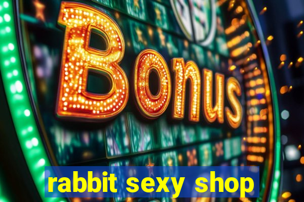 rabbit sexy shop