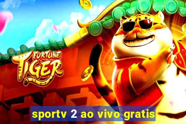 sportv 2 ao vivo gratis