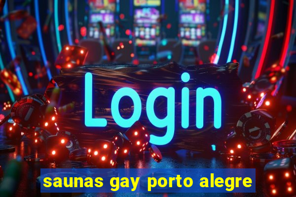 saunas gay porto alegre